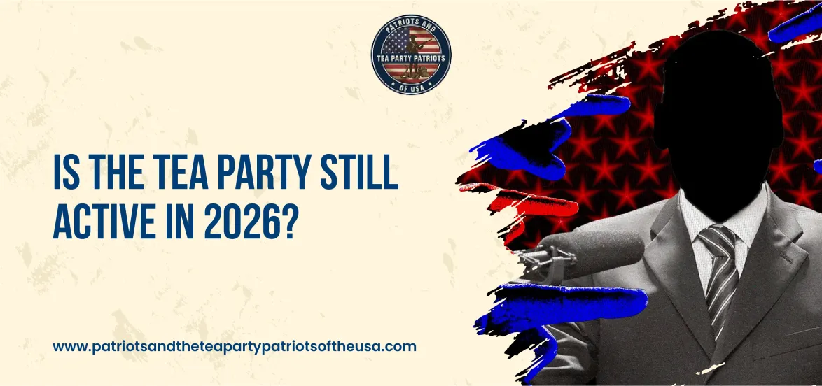 Is the Tea Party Still Active in 2026